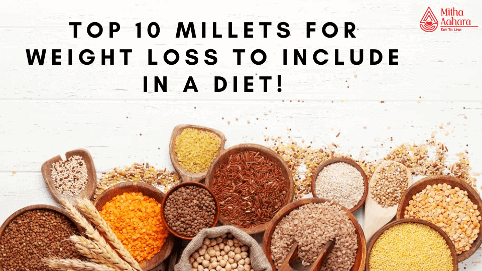 Millets for Weight Loss