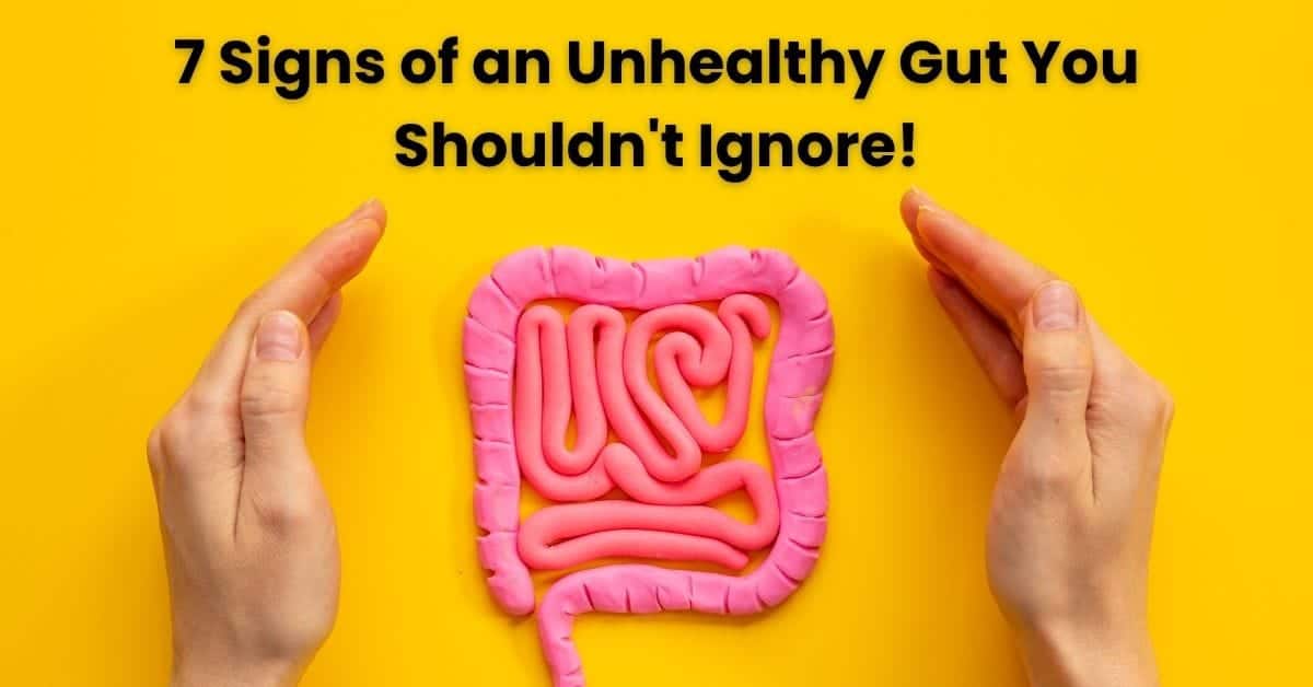 Signs of an Unhealthy Gut