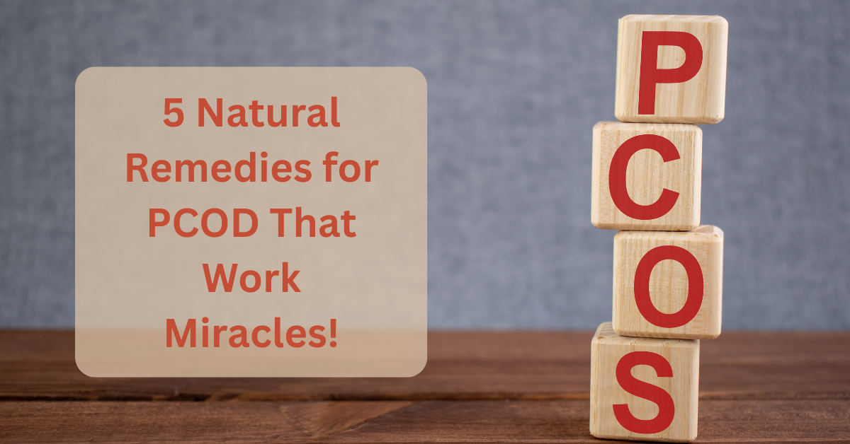 natural remedies for PCOD