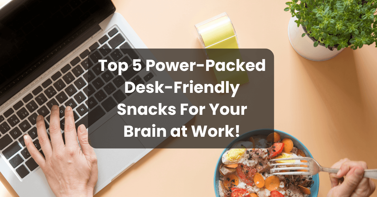 Desk-friendly snacks
